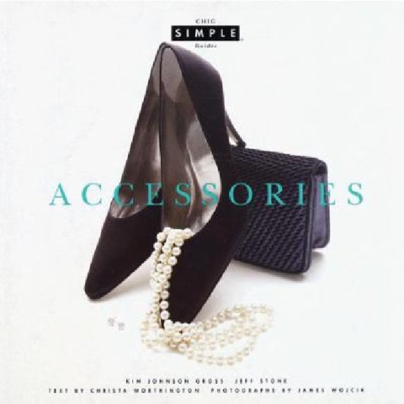 Chic Simple Accessories by Kim Gross & Jeff Stone - Picture 1 of 1